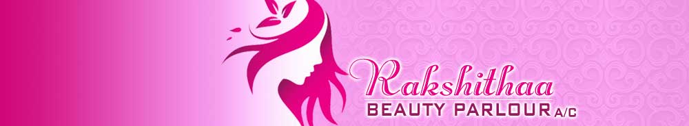 Rakshithaa Beauty Parlour Banner Image